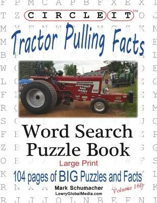 Enciérralo, Tractor, Sopa de letras, Libro de rompecabezas, Letra grande - Circle It, Tractor Pulling Facts, Large Print, Word Search, Puzzle Book