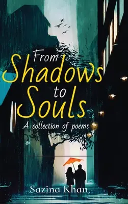 De las sombras a las almas - From Shadows to Souls