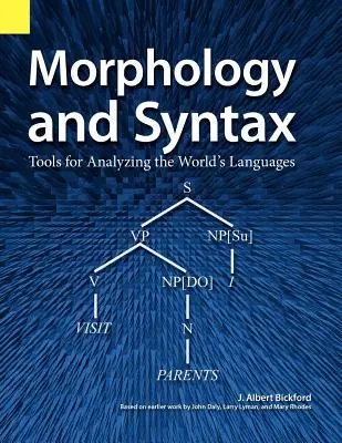 Morfología y sintaxis: Herramientas para analizar las lenguas del mundo - Morphology and Syntax: Tools for Analyzing the World's Languages