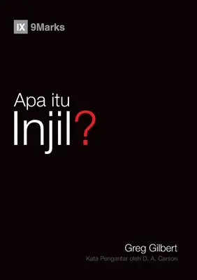 Apa itu Injil? (¿Qué es el Evangelio?) (Malayo) - Apa itu Injil? (What Is the Gospel?) (Malay)