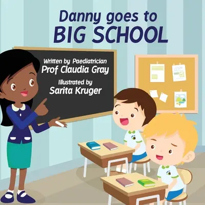 Danny va a la gran escuela - Danny Goes to Big School