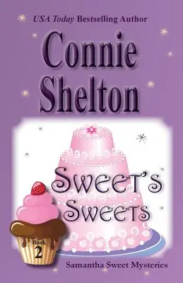 Sweet's Sweets: Samantha Sweet Mysteries, Libro 2 - Sweet's Sweets: Samantha Sweet Mysteries, Book 2