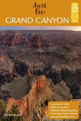 Guía completa del Gran Cañón: Guía completa del Parque Nacional del Gran Cañón y sus alrededores - A Complete Guide to the Grand Canyon: A Complete Guide to the Grand Canyon National Park and Surrounding Areas