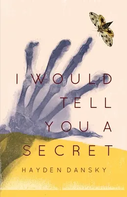 Te contaré un secreto - I Would Tell You a Secret