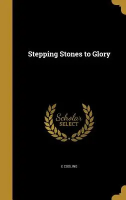 Peldaños hacia la gloria - Stepping Stones to Glory