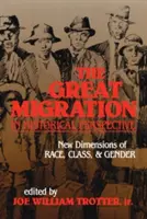 La Gran Migración en perspectiva histórica: Nuevas dimensiones de raza, clase y género - The Great Migration in Historical Perspective: New Dimensions of Race, Class, and Gender