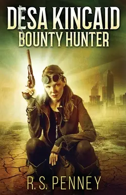 Desa Kincaid - Cazadora de recompensas - Desa Kincaid - Bounty Hunter
