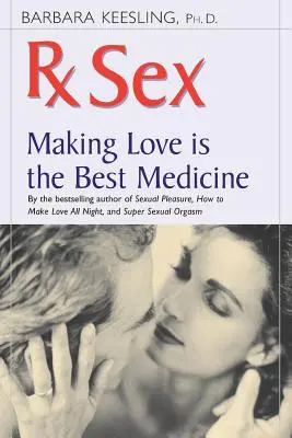 RX Sex: Hacer el amor es la mejor medicina - RX Sex: Making Love Is the Best Medicine