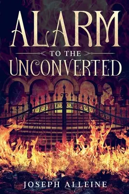 Alarma a los inconversos: Annotated - Alarm to the Unconverted: Annotated