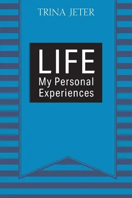 La vida: Mis experiencias personales - Life: My Personal Experiences