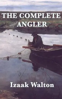 El pescador completo - The Complete Angler