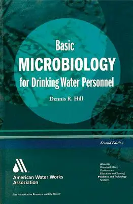 Microbiología básica del agua potable, tercera edición - Basic Microbiology for Drinking Water, Third Edition