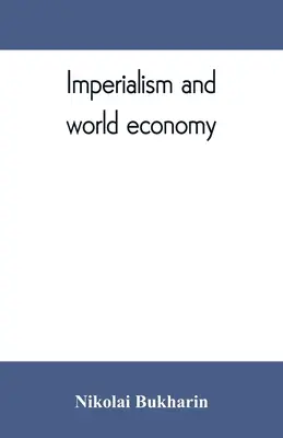 Imperialismo y economía mundial - Imperialism and world economy