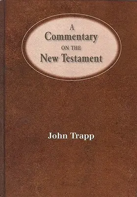 Comentario del Nuevo Testamento - A Commentary of the New Testament