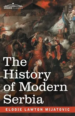 Historia de la Serbia moderna - The History of Modern Serbia