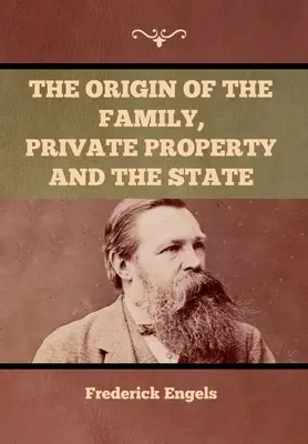 El origen de la familia, la propiedad privada y el Estado - The Origin of the Family, Private Property and the State