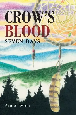 Sangre de cuervo: Siete días - Crow's Blood: Seven Days