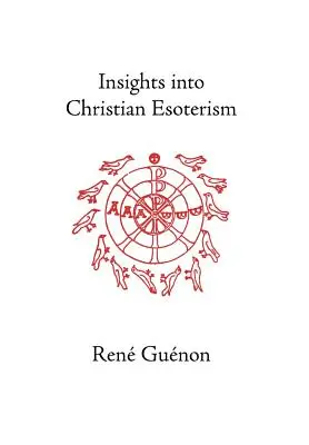 El esoterismo cristiano - Insights into Christian Esoterism