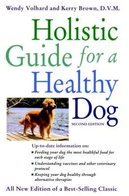 Guía holística para un perro sano - Holistic Guide for a Healthy Dog