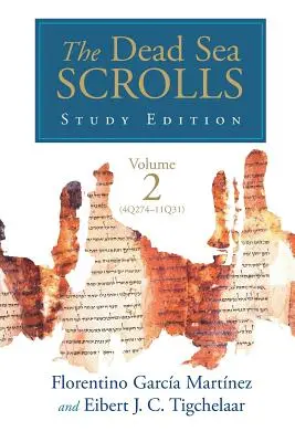 Edición de estudio de los Rollos del Mar Muerto, vol. 2 (4Q273-11Q31) - The Dead Sea Scrolls Study Edition, vol. 2 (4Q273-11Q31)