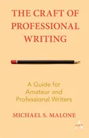 El oficio de escritor profesional: Guía para escritores aficionados y profesionales - The Craft of Professional Writing: A Guide for Amateur and Professional Writers