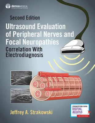 Evaluación ecográfica de los nervios periféricos y las neuropatías focales, segunda edición: Correlación con el electrodiagnóstico - Ultrasound Evaluation of Peripheral Nerves and Focal Neuropathies, Second Edition: Correlation with Electrodiagnosis