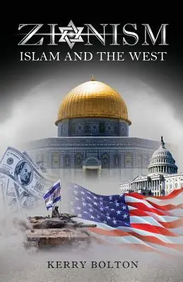 Sionismo, Islam y Occidente - Zionism, Islam and the West