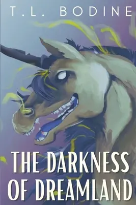 La oscuridad del país de los sueños - The Darkness of Dreamland