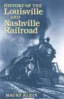 Historia del ferrocarril Louisville & Nashville - History of the Louisville & Nashville Railroad