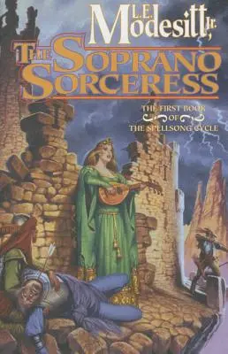 La Hechicera Soprano: El primer libro del ciclo Spellsong - The Soprano Sorceress: The First Book of the Spellsong Cycle