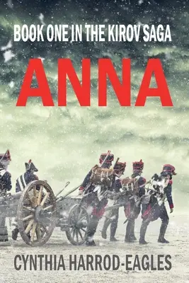 Anna: Primer libro de la saga Kirov - Anna: Book One in the Kirov Saga