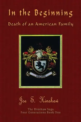 En el principio Muerte de una familia americana - In the Beginning Death of an American Family