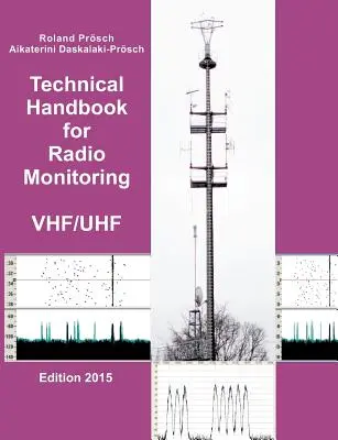 Manual técnico de monitorización radioeléctrica en ondas métricas/decimétricas - Technical Handbook for Radio Monitoring VHF/UHF