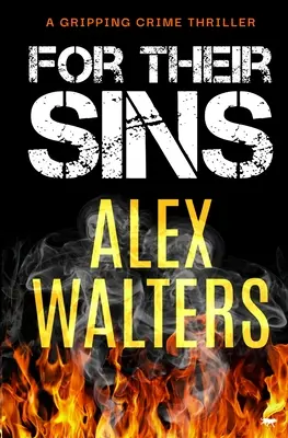 Por sus pecados: Un thriller policíaco apasionante - For Their Sins: A Gripping Crime Thriller