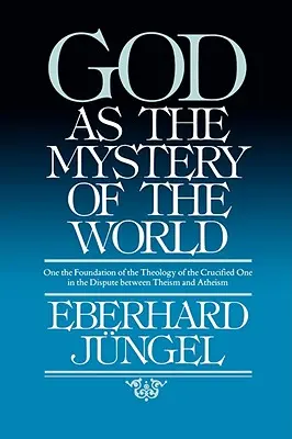 Dios como misterio del mundo - God as Mystery of the World