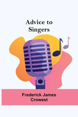 Consejos para cantantes - Advice To Singers