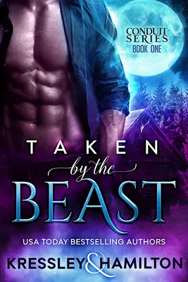 Taken by the Beast: Un romance paranormal a vapor basado en La Bella y la Bestia - Taken by the Beast: A Steamy Paranormal Romance Spin on Beauty and the Beast