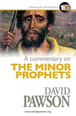 Comentario sobre los Profetas Menores - A Commentary on The Minor Prophets