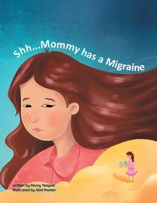 Shh... Mamá tiene migraña - Shh... Mommy has a Migraine