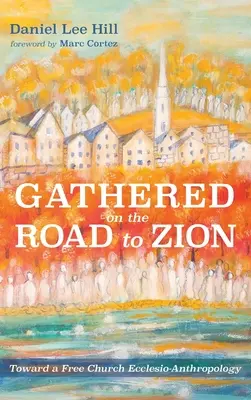 Reunidos en el camino de Sión - Gathered on the Road to Zion