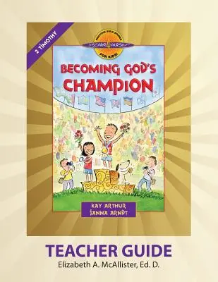 Discover 4 Yourself(r) Guía para el maestro: Convertirse en el Campeón de Dios - Discover 4 Yourself(r) Teacher Guide: Becoming God's Champion