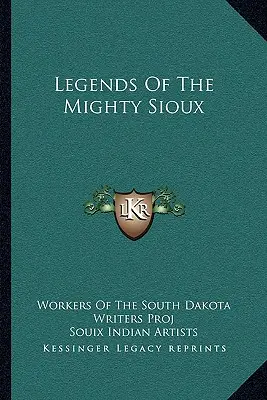 Leyendas de los poderosos Sioux - Legends Of The Mighty Sioux