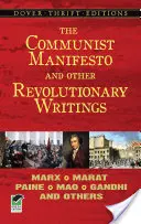 El manifiesto comunista y otros escritos revolucionarios: Marx, Marat, Paine, Mao Tse-Tung, Gandhi y otros - The Communist Manifesto and Other Revolutionary Writings: Marx, Marat, Paine, Mao Tse-Tung, Gandhi and Others