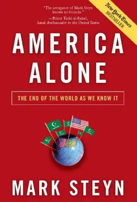 America Alone: El fin del mundo tal y como lo conocemos - America Alone: The End of the World as We Know It