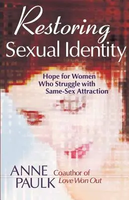 Restaurar la identidad sexual - Restoring Sexual Identity