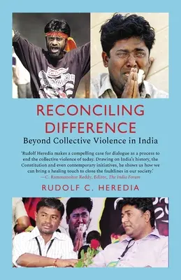 Reconciliando la diferencia: Más allá de la violencia colectiva en la India - Reconciling Difference: Beyond Collective Violence in India