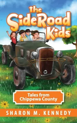 The SideRoad Kids: Cuentos del condado de Chippewa - The SideRoad Kids: Tales from Chippewa County