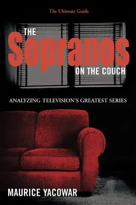 Los Soprano en el sofá: La guía definitiva - The Sopranos on the Couch: The Ultimate Guide