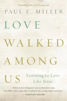 El amor camina entre nosotros - Love Walked among Us