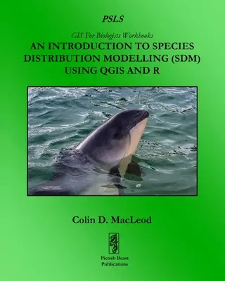 Introducción a la modelización de la distribución de especies (SDM) con QGIS y R - An Introduction To Species Distribution Modelling (SDM) Using QGIS And R